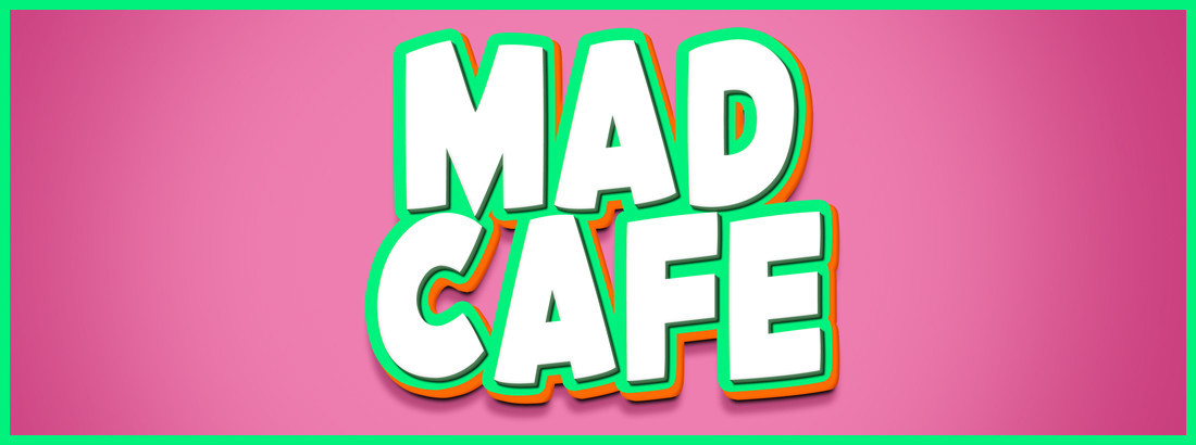 MAD CAFE ～マッドカフェ～のイメージ